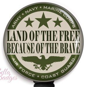 Land Of Free Because of Brave Military Badge Reel